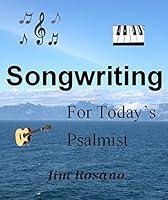 Algopix Similar Product 16 - Songwriting for Today's Psalmist