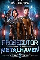 Algopix Similar Product 10 - Prosecutor of Metalhaven Metal and