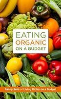 Algopix Similar Product 11 - Eating Organic on a Budget