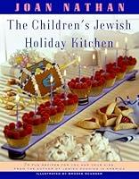Algopix Similar Product 10 - The Childrens Jewish Holiday Kitchen