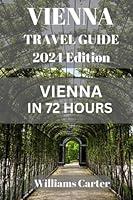 Algopix Similar Product 6 - Vienna travel guide 2024 Edition