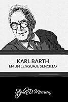 Algopix Similar Product 13 - Karl Barth en Un Lenguaje Sencillo