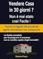 Algopix Similar Product 18 - Vendere Casa in meno di 30 giorni  Non