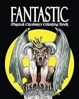 Algopix Similar Product 11 - FANTASTIC MAGICAL CREATURES COLORING