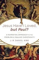 Algopix Similar Product 10 - Jesus Have I Loved but Paul A