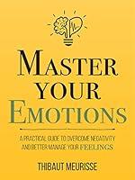 Algopix Similar Product 4 - Master Your Emotions A Practical Guide