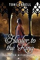 Algopix Similar Product 16 - Healer to the King A Novella Water