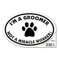 Algopix Similar Product 4 - Groomer Not Miracle Worker Magnet