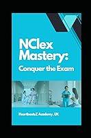 Algopix Similar Product 13 - NClex Mastery: Conquer the Exam