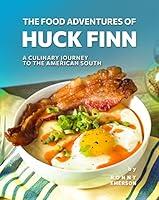 Algopix Similar Product 11 - The Food Adventures of Huck Finn A