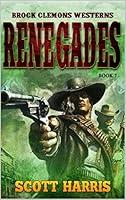 Algopix Similar Product 5 - Brock Clemons Westerns Renegades