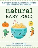 Algopix Similar Product 18 - Natural Baby Food Over 150 Wholesome