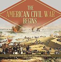 Algopix Similar Product 11 - The American Civil War Begins  History