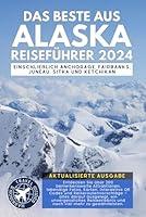 Algopix Similar Product 19 - Das Beste Von Alaska Reisefhrer