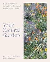 Algopix Similar Product 19 - Your Natural Garden A Practical Guide