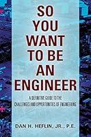 Algopix Similar Product 17 - So You Want to Be an Engineer A