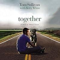 Algopix Similar Product 18 - Together: A Novel of Shared Vision