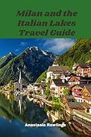 Algopix Similar Product 20 - Milan and the Italian Lakes Travel Guide