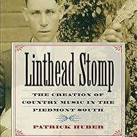 Algopix Similar Product 10 - Linthead Stomp The Creation of Country