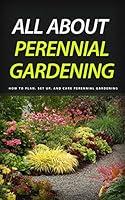 Algopix Similar Product 1 - All About Perennial Gardening How to