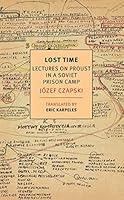 Algopix Similar Product 12 - Lost Time Lectures on Proust in a