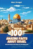 Algopix Similar Product 19 - 100 Amazing Facts about Israel