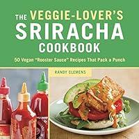 Algopix Similar Product 16 - The VeggieLovers Sriracha Cookbook