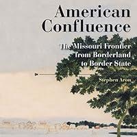 Algopix Similar Product 3 - American Confluence The Missouri