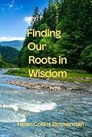 Algopix Similar Product 20 - Finding Our Roots In Wisdom