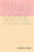 Algopix Similar Product 1 - Dumb Luck & other poems