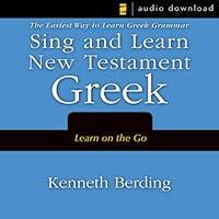 Algopix Similar Product 18 - Sing and Learn New Testament Greek The