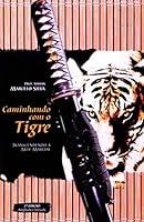 Algopix Similar Product 5 - Caminhando com o Tigre Transcendendo a
