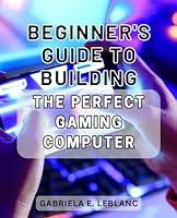 Algopix Similar Product 17 - Beginners Guide to Building the