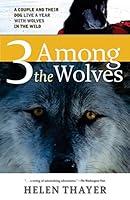 Algopix Similar Product 13 - Three Among the Wolves A Couple and