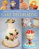 Algopix Similar Product 7 - Artisan Cake Companys Visual Guide to