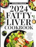 Algopix Similar Product 1 - 2024 Fatty Liver Cookbook 28 Days