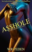 Algopix Similar Product 8 - A$$hole - Naughty Words Made Funny