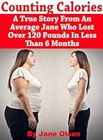 Algopix Similar Product 14 - Counting Calories A True Story From An