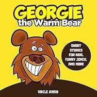 Algopix Similar Product 2 - Georgie the Warm Bear Short Stories