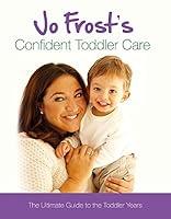 Algopix Similar Product 20 - Jo Frosts Confident Toddler Care The