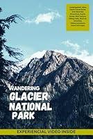 Algopix Similar Product 1 - Wandering Glacier National Park