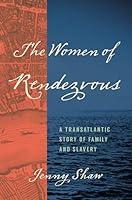 Algopix Similar Product 15 - The Women of Rendezvous A