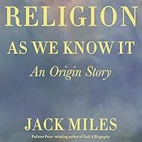 Algopix Similar Product 20 - Religion as We Know It: An Origin Story