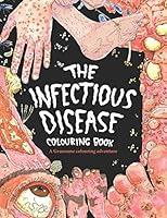Algopix Similar Product 16 - The Infectious Disease Colouring Book