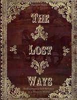 Algopix Similar Product 17 - The Lost Ways Rediscovering