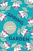 Algopix Similar Product 8 - Spring Garden (Japanese Novellas)