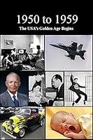 Algopix Similar Product 8 - 1950 to 1959 The USAs Golden Age