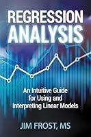 Algopix Similar Product 19 - Regression Analysis An Intuitive Guide