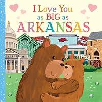 Algopix Similar Product 4 - I Love You as Big as Arkansas A Sweet