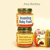 Algopix Similar Product 17 - Inventing Baby Food Taste Health and